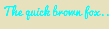 Image with Font Color 00FFFF and Background Color E8E1BD